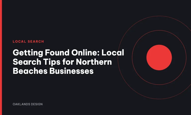 Getting Found Online: Local Search Tips for Northern Beaches Businesses